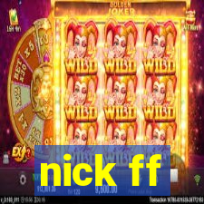 nick ff